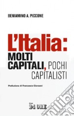 L'Italia: molti capitali, pochi capitalisti libro