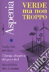 Aspenia (2019). Vol. 86: Verde ma non troppo libro