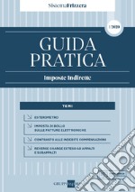 Guida pratica fiscale. Imposte indirette 2020. Vol. 1 libro