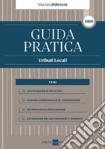 Guida pratica fiscale. Tributi locali 2020 libro