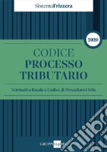 Codice del processo tributario. Normativa fiscale e codice di procedura civile libro