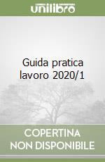 Guida pratica lavoro 2020/1 libro