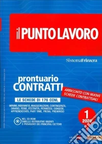 Il punto lavoro (2020). Con CD-ROM. Vol. 1: Prontuario contratti libro