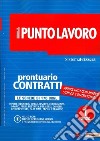 Il punto lavoro (2020). Con CD-ROM. Vol. 1: Prontuario contratti libro