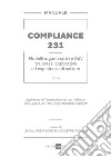 Compliance 231. Modelli organizzativi e OdV tra prassi applicative ed esperienze di settore libro