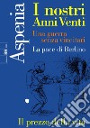 Aspenia (2020). Vol. 89: I nostri anni Venti. Una guerra senza vincitori. La pace di Berlino libro