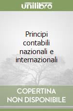 Principi contabili nazionali e internazionali libro