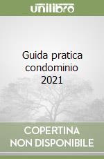 Guida pratica condominio 2021