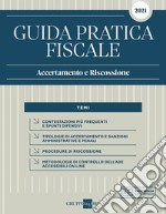 Guida pratica fiscale. Accertamento e riscossione 2021