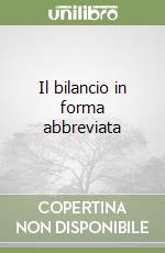 Il bilancio in forma abbreviata libro