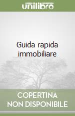 Guida rapida immobiliare libro