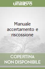 Manuale accertamento e riscossione