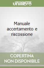 Manuale accertamento e riscossione libro