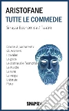 Tutte le commedie. E-book. Formato Mobipocket ebook