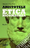 Etica nicomachea. E-book. Formato EPUB libro di Aristotele