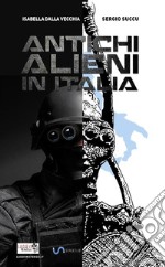 Antichi alieni in Italia libro