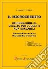 Il microcredito. Introduzione al credito per soggetti non bancabili libro