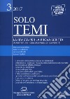 Solo temi. La rivista per la prova scritta (magistratura-concorsi pubblici-università) (2017). Con aggiornamento online. Vol. 3 libro