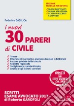 I nuovi 30 pareri di civile. Con Contenuto digitale per download e accesso on line libro