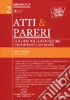 Atti & pareri. Vol. 2 libro