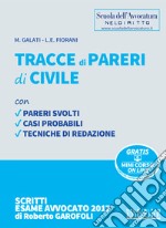 Tracce di pareri di civile. Con Contenuto digitale per download e accesso on line libro