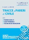 Tracce di pareri di civile. Con Contenuto digitale per download e accesso on line libro