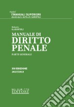 Manuale di diritto penale. Parte generale libro