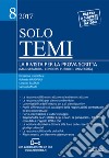 Solo temi. La rivista per la prova scritta (magistratura-concorsi pubblici-università)  (2017). Con aggiornamento online. Vol. 8: Settembre libro