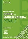 Corso di magistratura penale. Lezioni, giurisprudenza, temi e svolgimenti, suggerimenti dottrinali. Con Contenuto digitale per download e accesso on line libro