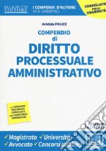 Compendio di diritto processuale amministrativo. Con Contenuto digitale per download e accesso on line libro