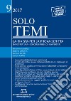 Solo temi. La rivista per la prova scritta (magistratura-concorsi pubblici-università) (2017). Con Contenuto digitale per accesso on line. Vol. 9: Ottobre libro