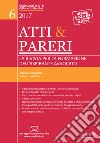 Atti & pareri. La rivista per la formazione dell'aspirante avvocato. Con aggiornamento online. Vol. 6 libro