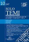 Solo temi. La rivista per la prova scritta (magistratura-concorsi pubblici-università) (2017). Con aggiornamento online. Vol. 10: Novembre libro