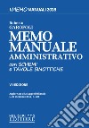 Memo manuale amministrativo. Con schemi e tavole sinottiche. Con Contenuto digitale per download e accesso on line libro