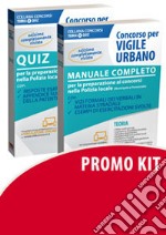 Concorso vigile urbano: Manuale completo-Quiz per la preparazione ai concorsi nella polizia locale (municipale e provinciale) libro