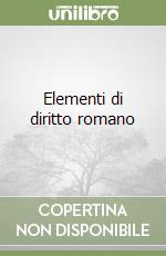 Elementi di diritto romano libro