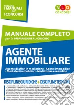 Agente immobiliare. Manuale completo per la preparazione al concorso libro