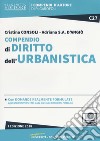 Compendio di diritto dell'urbanistica. Con aggiornamento online libro di Consoli Cristina D'Angiò Adriana S. A.