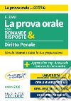 Diritto penale. La prova orale con domande & risposte libro