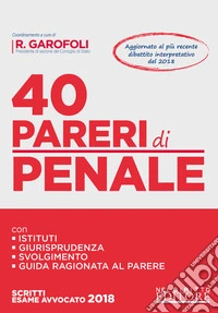 40 pareri di penale libro