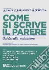 Come si scrive il parere. Guida alla redazione libro