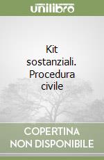 Kit sostanziali. Procedura civile libro