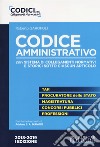 Codice amministrativo. Con sistema di collegamenti normativi e storici sotto ciascun articolo libro