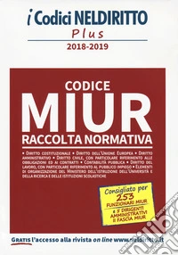 Codice MIUR. Raccolta normativa 2018-2019 libro