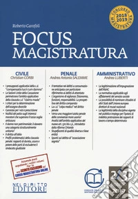Focus magistratura. Concorso magistratura 2018-2019: Civile, penale, amministrativo (2018-2019). Con espansione online. Vol. 2: Febbraio 2019 libro