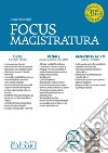 Focus magistratura. Concorso magistratura 2019: Civile, penale, amministrativo (2019). Con espansione online. Vol. 3 libro