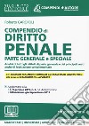 Compendio di diritto penale. Parte generale e speciale libro