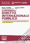 Compendio di diritto internazionale pubblico. Con aggiornamento online libro