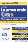 Diritto amministrativo. La prova orale con domande & risposte libro