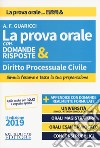 Diritto processuale civile. La prova orale con domande & risposte libro